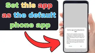 Set this app as the default phone app? | Set this app has the default phone app | Default Phone app