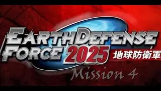 Earth Defense Force 2025 - Mission 4 Setting Sun