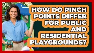 How Do Pinch Points Differ For Public And Residential Playgrounds? - Outdoor Play Pros
