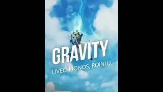LIVECHRONOS x ROINUJ - GRAVITY (RADIO EDIT)