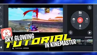 How To Add Sky Glow Effect In Kinemaster  🥀#pubglitemontage #editing