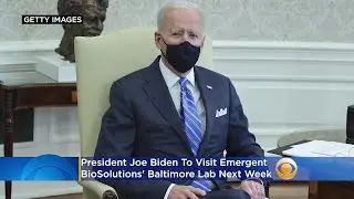President Joe Biden To Visit Emergent BioSolutions' Baltimore Lab Making Johnson & Johnson's COVID-1