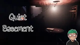 Quiet Basement
