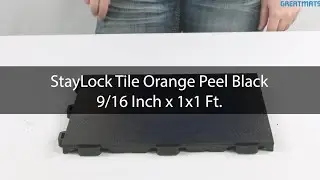 StayLock Tile Orange Peel Black 9/16 Inch x 1x1 Ft.