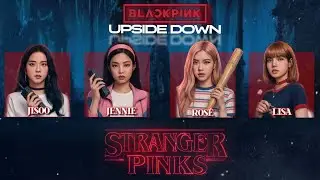 BLACKPINK - &lsquo;Upside Down&rsquo; From &ldquo;Stranger Things&rdquo; (Lyrics Video)