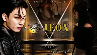 Mr. Jeon | Jungkook FF | Slow Burn Romance AU | Part 2 #ff #bts #jk #jungkook