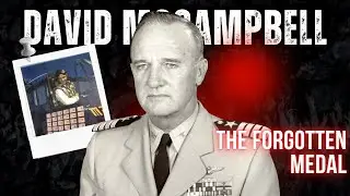 DAVID McCAMPBELL: The Navy&rsquo;s Deadliest Ace No One Remembers