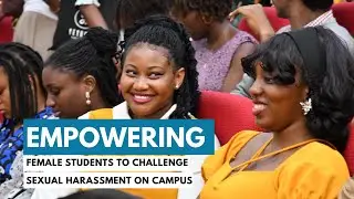 Highlights from empowering female students to Challenge sexual harassment on Nigerian campuses