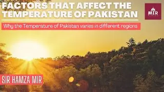 Factors Affecting Temperature of Pakistan | #latitudes #maritime #climatechange #geography #olevels