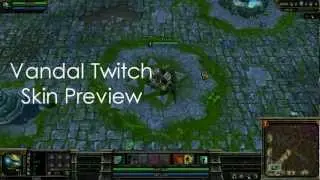 League Of Legends - Vandal Twitch Skin Preview