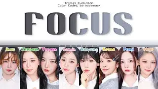 How would TRIPLES EVOLUTION sing 'FOCUS' (by HEARTS2HEARTS)