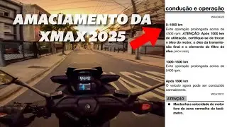 AMACIAMENTO DA XMAX 2025 | &Eacute; POSS&Iacute;VEL SEGUIR O MANUAL &Agrave; RISCA? (OPINI&Atilde;O) [4K]