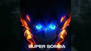 SUPER SOMBA (BRAZILIAN PHONK)