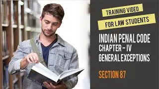 Section 87 of  Indian Penal Code -  General Exceptions - Law Tutorial Video by Adv. Nahush Khubalkar