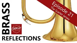 Brass Reflections - Episode 21