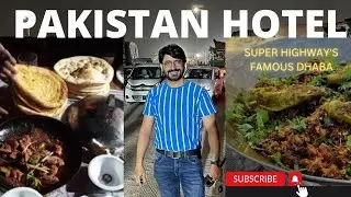 Pakistan Hotel | Best Dhaba Hotel at Super Highway |Best Balochi Tikka and Karahi | Asad ullah khan