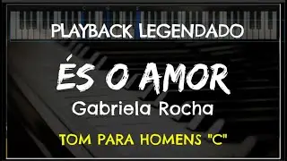 🎤 &Eacute;s o Amor (PLAYBACK LEGENDADO - TOM MASCULINO 