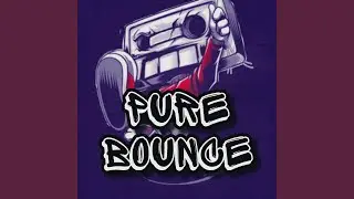 PURE BOUNCE