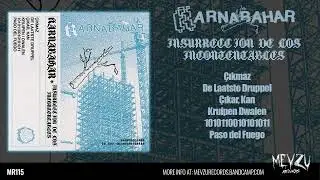 Karnabahar - Insurrecci​ó​n de los Incontentables (Full Album)