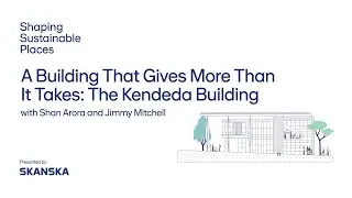 The Kendeda Building: Built by Skanska