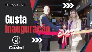 Super Gusta - Inauguração