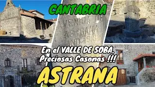 ASTRANA. En el VALLE DE SOBA. Preciosas casonas. Conservan dos mojones de m&aacute;s de 100 a&ntilde;os. CANTABRIA