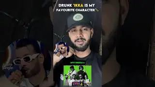 Drunk IKKA is my favourite character | MTV Hustle 4 | RAJA BILLY