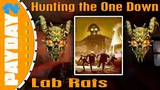 Lab Rats - Hunting the One Down Mask [ Payday 2 - Friends - One down ]