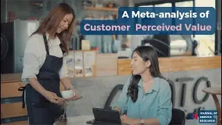 Customer Perceived Value: A Comprehensive Meta-analysis