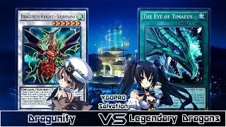 YGOPRO Salvation!! (2 out of 3/Replay): VS NoireRulz29 - Dragunity VS Legendary Dragons