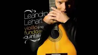 [LEANDRO LEHART] Violão é no fundo do quintal (CD completo)