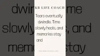 Something to remember when you are going through grief. #grief#memories #tears #mkblifecoach
