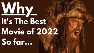 The Northman - Why It's The Best Movie of 2022 (So Far) | Film Analysis