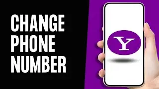 How to Change Phone Number in Yahoo Mail App 2024 (Full Guide)