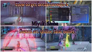 Sword art online fatal bullet :How to get breakthrough 4