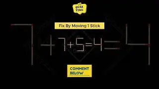Fix This Equation by Moving ONE Matchstick 😱