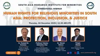 Human Rights for Religious Minorities in South Asia: Protection, Inclusion, & Justice