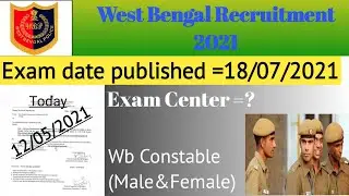 West Bengal Police 2021//Exam Date Published।। Official Notice..😲😲