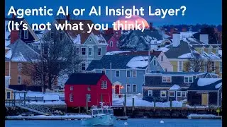 Agentic AI or AI Insight Layer? (It's not what you think)