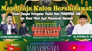 MANDIRAJA KULON BERSHOLAWAT DAN KHOUL BERSAMA GUS AHMAD MUDZAKI MAABRUR, SH DI MUSHOLA AL DJURAEDJI