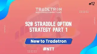 Создать стратегию -920 Straddle Часть 1 #NTT #12