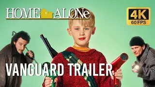 Home Alone (1990)  |  Vanguard Preview Trailer  |  4K 60FPS