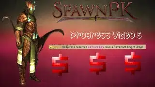 [RSPS] SpawnPk- Progress Video 5- Made 50b? Prize key Loot! Insane luck!
