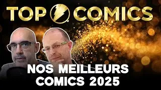 Les Top Comics d'Or : quels sont les meilleurs comics de l'année 2025 (… d'après nous !)