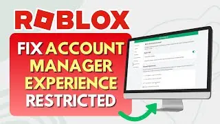 Roblox Account Manager Experience Restricted FIX 2024