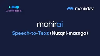 Mohir.ai - speech-to-text (nutqni-matnga o'tkazish)