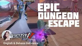 EPIC DUNGEON ESCAPE Identity V 第五人格 kiting & tips | English & Bahasa Indonesia