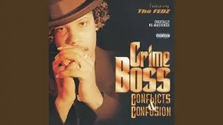 What Does It Mean (To Be A Real Crime Boss)