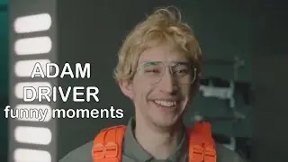 Adam Driver Funny Moments | 