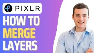 How To Merge Layers in Pixlr (2024 Tutorial)